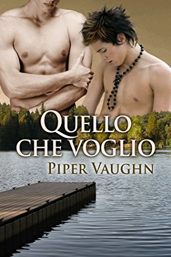 Quello che voglio (Italian Edition)
