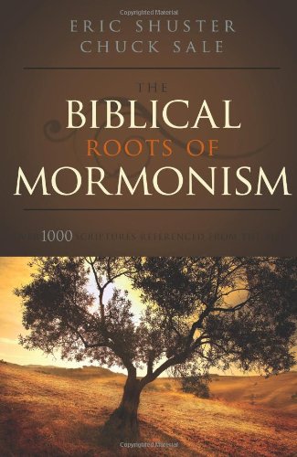 The Biblical Roots of Mormonism