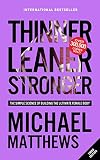Thinner Leaner Stronger: The Simple Science of Building the Ultimate Female Body