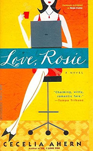 [Love, Rosie] (By: Cecelia Ahern) [published: December, 2006]
