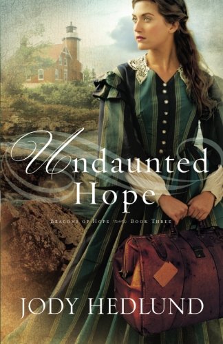 Undaunted Hope (Beacons of Hope) Undaunted Hope (Beacons of Hope)