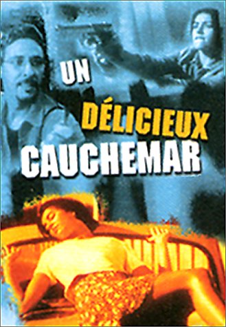 Un Délicieux Cauchemar