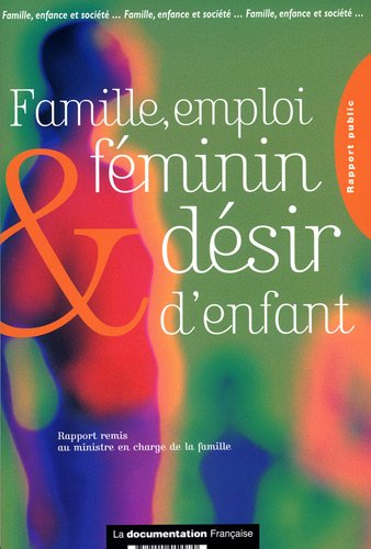 Famille, emploi féminin et désir d'enfant