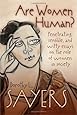 Are Women Human? Penetrating, Sensible, and Witty Essays on the Role of Women in Society