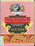 Easy Family Recipes from a Chinese-American Childhood by 