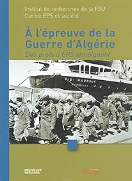 À l'épreuve de la guerre d'Algérie