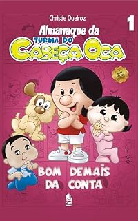 Livro Almanaque da Turma do Cabeça Oca Vol. I: Bom Demais da Conta