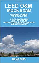 Download Leed O&M Mock Exam: Questions, Answers, and Explanations, A Must-Have for the LEED AP O+M Exam ...
