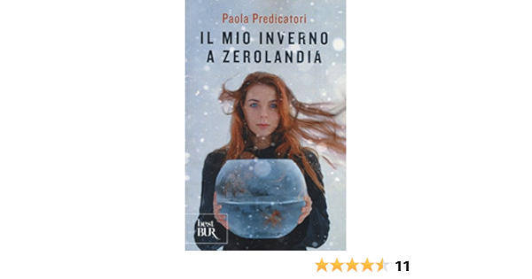 Il Mio Inverno A Zerolandia Predicatori Paola 9788817075060 Amazon Com Books