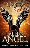 Fallen Angel: Blood Bound Origins Story by J.L. Myers