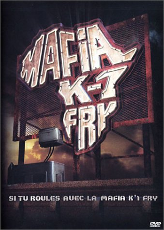 Mafia K1 Fry - Si Tu Roules Avec La Mafia K1 Fry