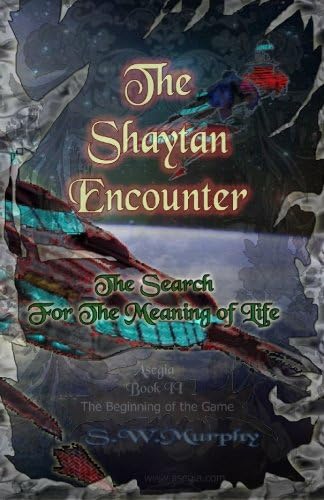 The Shaytan Encounter: The Search for The Meaning of Life