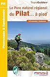 Le Parc naturel régional du Pilat... à pied : 22 promenades & randonnées by 