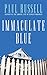Immaculate Blue: A Novel
