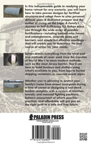 Barbed Wire, Barricades, and Bunkers: The Free Citizen's Guide to Fortifying the Home Retreat