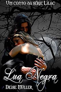Livro Lua Negra: Um conto da série Lilac.