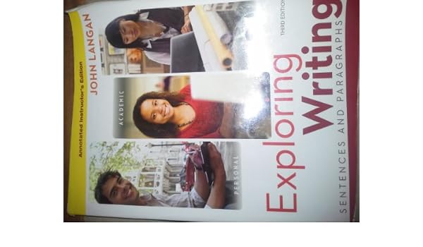 Exploring Writing: Sentences and Paragraphs, 3rd edition