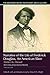Narrative of the Life of Frederick Douglass: An American Slave, Written by Himself (The Bedford Seri by