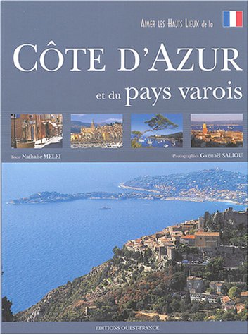 Aimer les hauts lieux de la Côte d'Azur et du pays varois