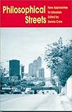Philosophical Streets : New Approaches to Urbanism, , 0944624081