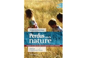 Perdus sans la nature (La santé du monde) (French Edition)