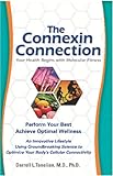 The Connexin Connection: Your Health Begins with Molecular Fitness by