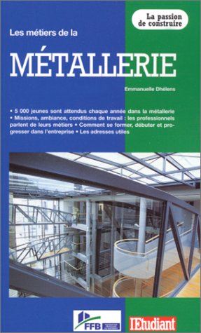Les  métiers de la métallerie