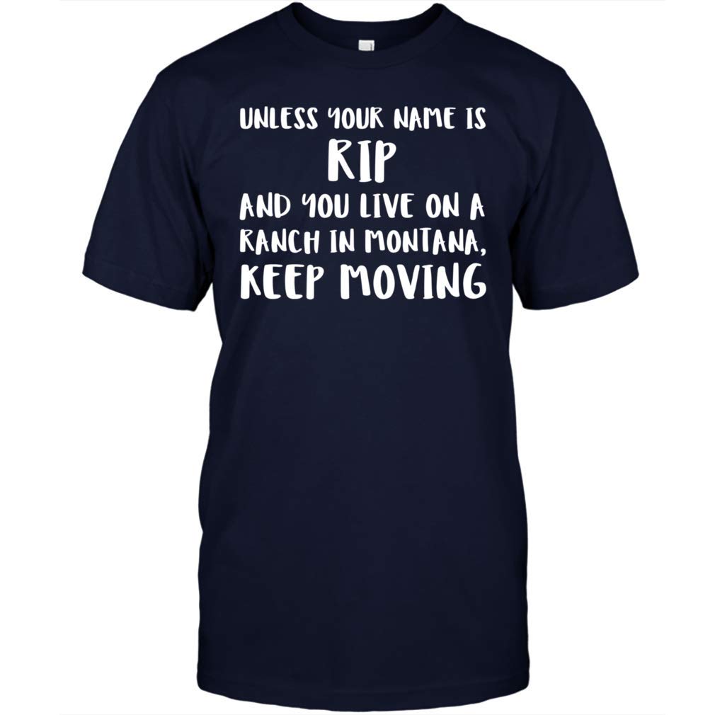 Rip Wheeler Yellowstone Tshirt Unless Your Name Is Rip And