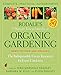 Rodale's Ultimate Encyclopedia of Organic Gardening: The Indispensable Green Resource for Every Gardener (Rodale Organic Gardening)