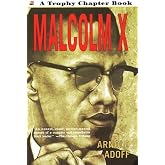 Malcolm X: The Amazing Story of His Message of Hope and Pride for Children (Ages 6-10) (Trophy Chapter Books (Paperback))