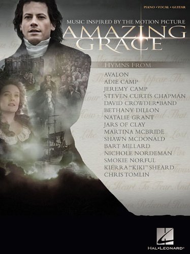 Amazing Grace Music Inspired By The Motion Picture Amazing Grace Music Inspired By The Motion Picture