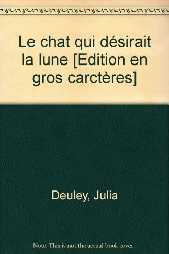 Le  chat qui désirait la lune