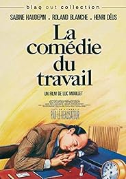 La Comédie Du Travail