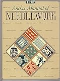 Anchor Manual of Needlework by 