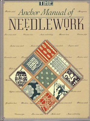 Anchor Manual of Needlework by INTERWEAVE PRESS