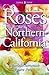 Roses for Northern California