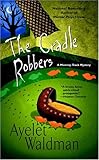 The Cradle Robbers (Mommy-Track Mysteries)