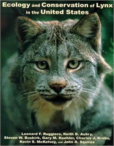 Ecology and Conservation of Lynx in the United States Ecology and Conservation of Lynx in the United States