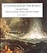 A Voyage Round the World (2-Volume Set)
