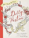 She Said It Best: Dolly Parton: Wit & Wisdom to Color & Display by Kimma Parish