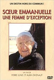 Soeur Emmanuelle - Une Femme D'exception