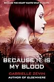 Because It Is My Blood: A Novel (Birthright)