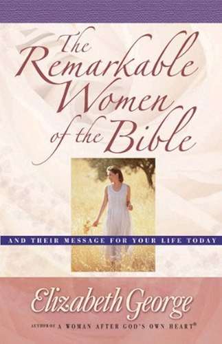 Download The Remarkable Women of the Bible: And Their Message for Your Life Today (English Edition) PDF