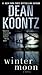 Winter Moon: A Novel by Dean Koontz