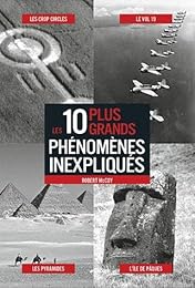 Les  10 plus grands phénomènes inexpliqués