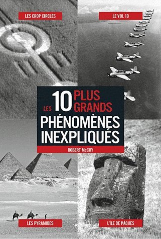 Les  10 plus grands phénomènes inexpliqués