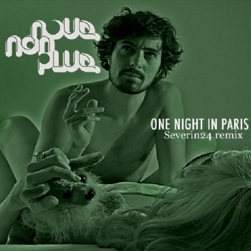 One Night In Paris severin24 remix by Nous Non Plus on Amazon Music