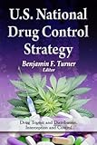 U. S. National Drug Control Strategy, Turner, Benjamin F., 1614706298