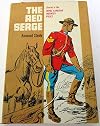 The red serge;: Stories of the Royal Canadian Mounted Police,