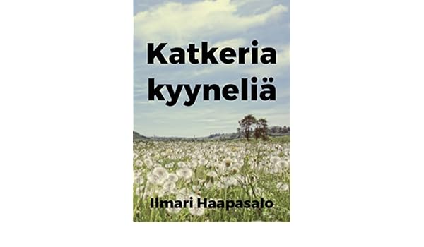 Katkeria Kyyneliä Finnish Edition Kindle Edition By - 